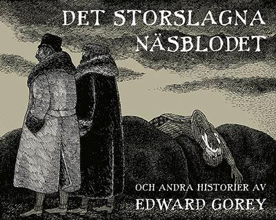 Det storslagna näsblodet och andra historier