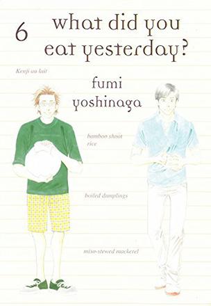 What Did You Eat Yesterday? vol 6