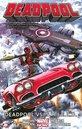 Deadpool Now Vol 4: Deadpool Vs S.H.I.E.L.D.