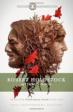 Mythago Wood Mythago Wood