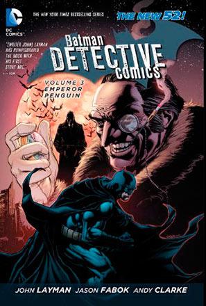 Batman - Detective Comics Vol 3: Emperor Penguin