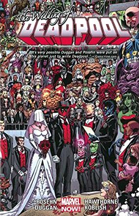 Deadpool Now Vol 5: Wedding of Deadpool
