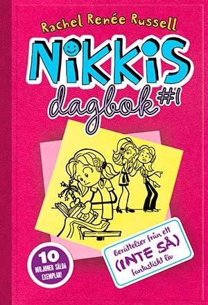 Nikkis dagbok: Berättelser från ett (inte så) fantastiskt liv