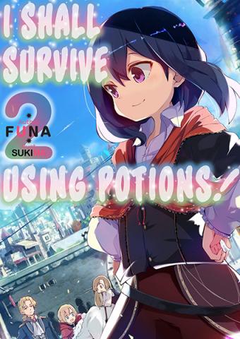 I Shall Survive Using Potions Light Novel 2