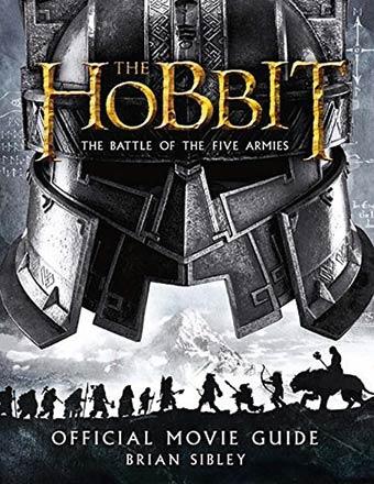 The Hobbit - The Battle of the Five Armies Official Movie Guide