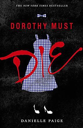 Dorothy Must Die