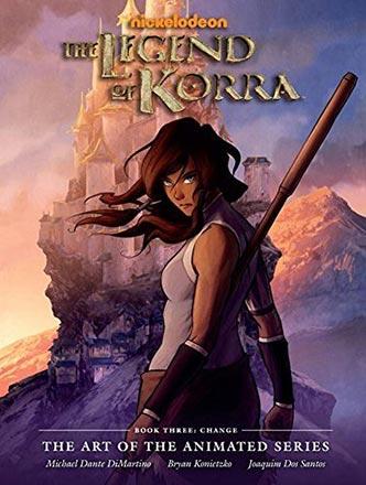 The Legend of Korra: Art of the Animated Series Book 3: Change