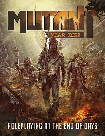 Mutant Year Zero Core Rulebook Mutant Year Zero Core Rulebook