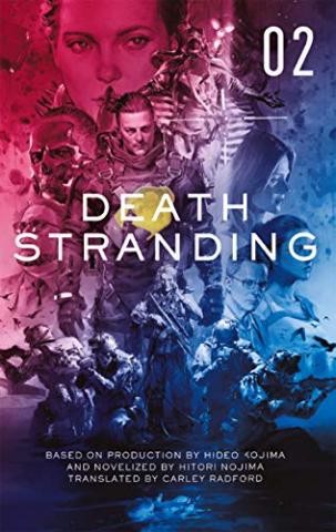 Death Stranding: The Official Novelisation 2 Death Stranding: The Official Novelisation 2