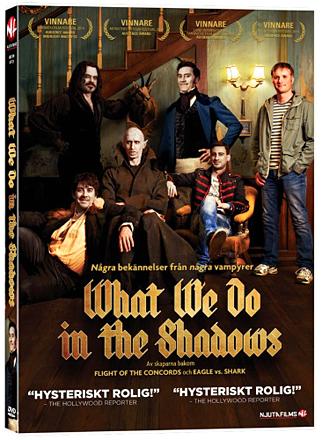 What We Do in the Shadows What We Do in the Shadows