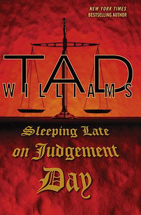 Sleeping Late on Judgment Day