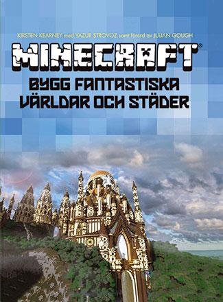 Minecraft: Bygg fantastiska världar och städer