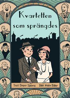 Kvartetten som sprängdes Kvartetten som sprängdes