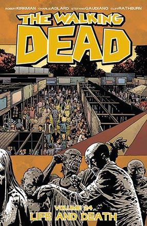 The Walking Dead Vol 24: Life and Death