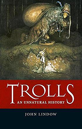 Trolls: An Unnatural History