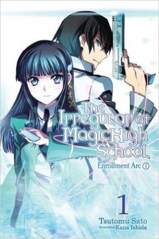 Irregular at Magic High School Light Novel 1: Enrollment Arc 1