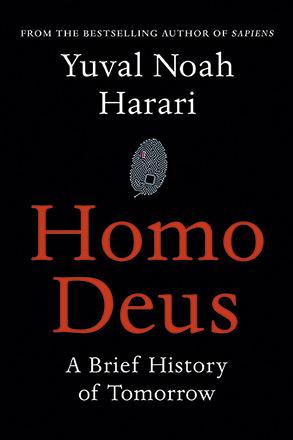 Homo Deus: A Brief History of Tomorrow