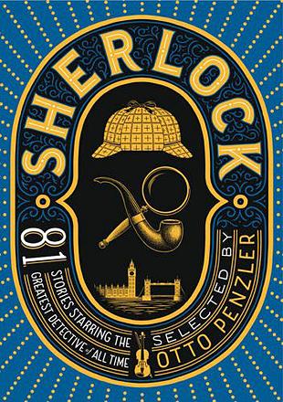 Sherlock: 80 Stories Starring the Greatest Detective of All Time
