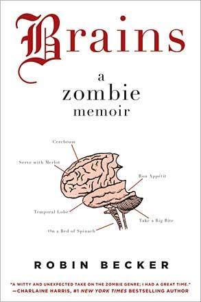 Brains - A Zombie Memoir