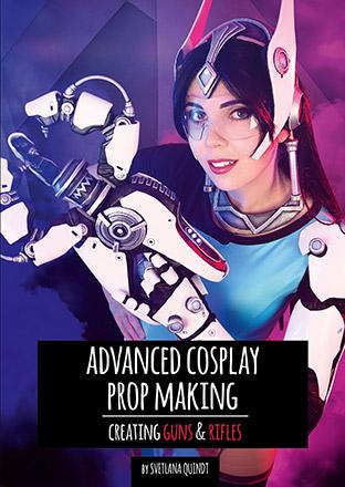 The Book of Advanced Cosplay Prop Making