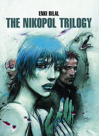 The Nikopol Trilogy The Nikopol Trilogy