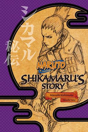 Naruto: Shikamaru's Story: A Cloud Drifting in the Silent Dark Novel