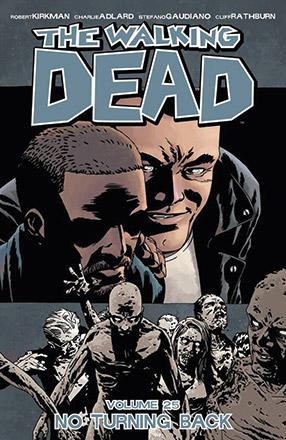 The Walking Dead Vol 25: No Turning Back