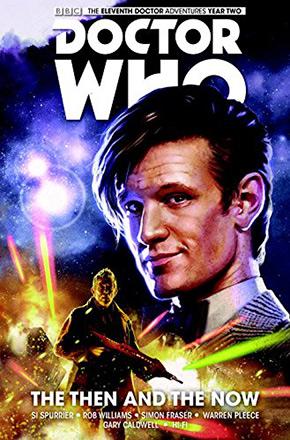 Doctor Who Eleventh Doctor Graphic Novel Vol 4: The Then and Now