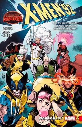 X-Men '92 Vol 0: Warzones!