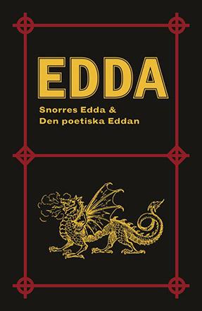 Edda: Snorres Edda & Den poetiska Eddan + 5 ytterligare dikter