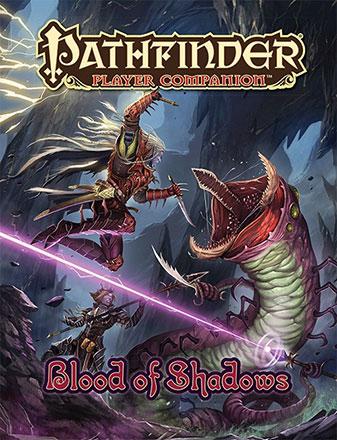 Pathfinder Player Companion - Blood of Shadows