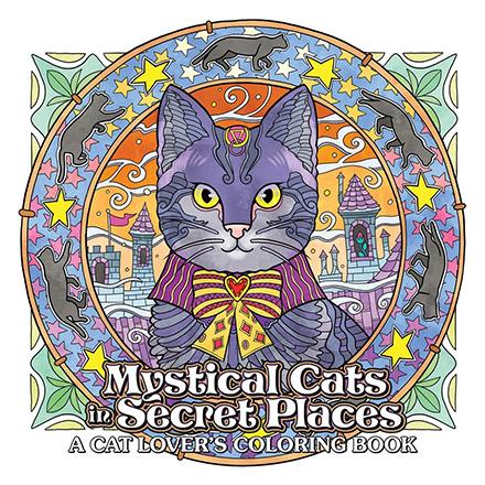 Mystical Cats in Secret Places: A Cat Lover's Coloring Book