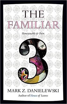 The Familiar 3: Honeysuckle & Pain