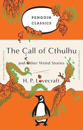 The Call of Cthulhu and Other Weird Stories The Call of Cthulhu and Other Weird Stories