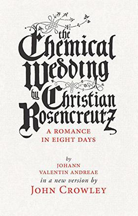 The Chemical Wedding by Christian Rosencreutz