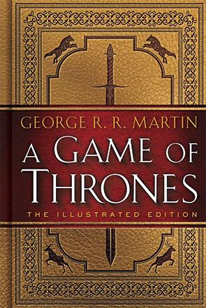 A Game of Thrones (Illustrated Edition) A Game of Thrones (Illustrated Edition)