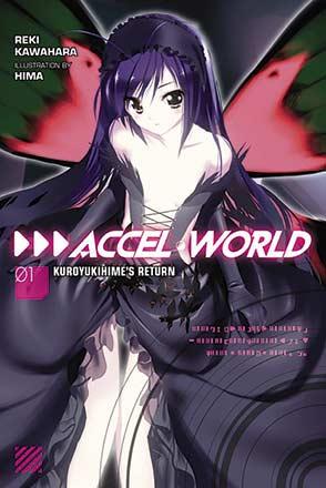 Accel World Novel 1: Kuroyukihime's Return