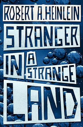 Stranger in a Strange Land: The Original Edition