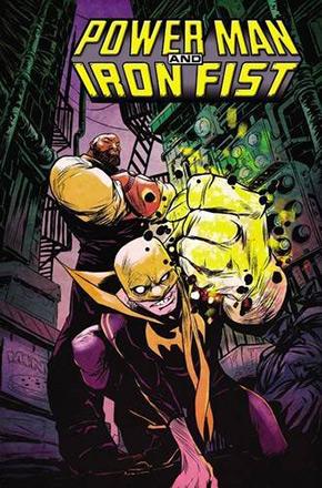 Power Man & Iron Fist Vol 1: The Boys are Back in Town