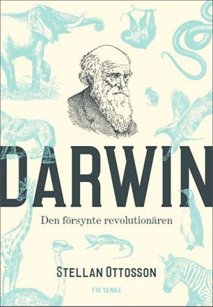 Darwin - Den försynte revolutionären