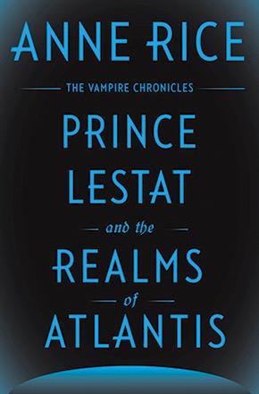 Prince Lestat and the Realms of Atlantis Prince Lestat and the Realms of Atlantis