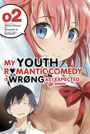 My Youth Romantic Comedy is Wrong as I Expected Vol 2