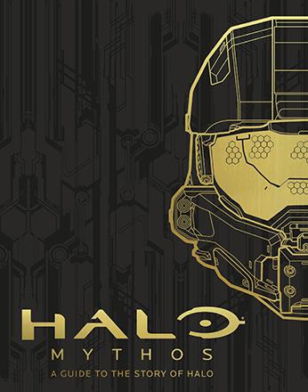 Halo Mythos: A Guide to the Story of Halo