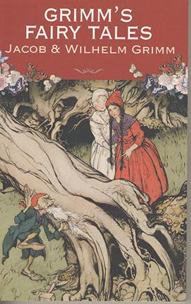 Grimm's Fairy Tales: A Selection