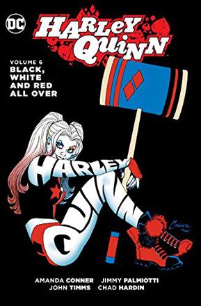 Harley Quinn Vol 6: Black White & Red All Over