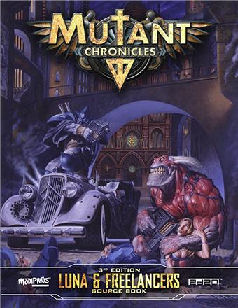 Mutant Chronicles RPG - Luna & Freelancers Source Book