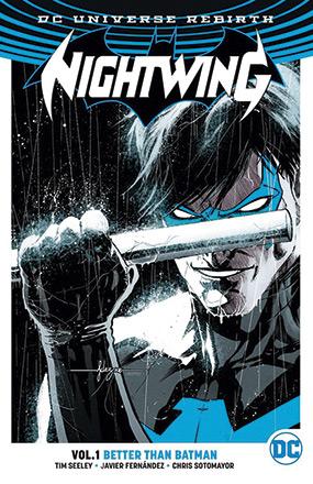 Nightwing Rebirth Vol 1: Better Than Batman