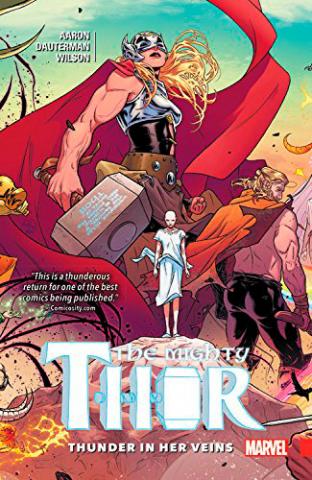 The Mighty Thor Vol 1: Thunder in Her Veins