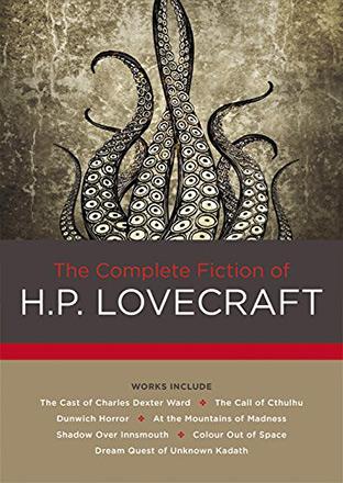 The Complete Fiction of H P Lovecraft