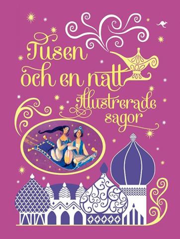 Tusen och en natt - illustrerade sagor